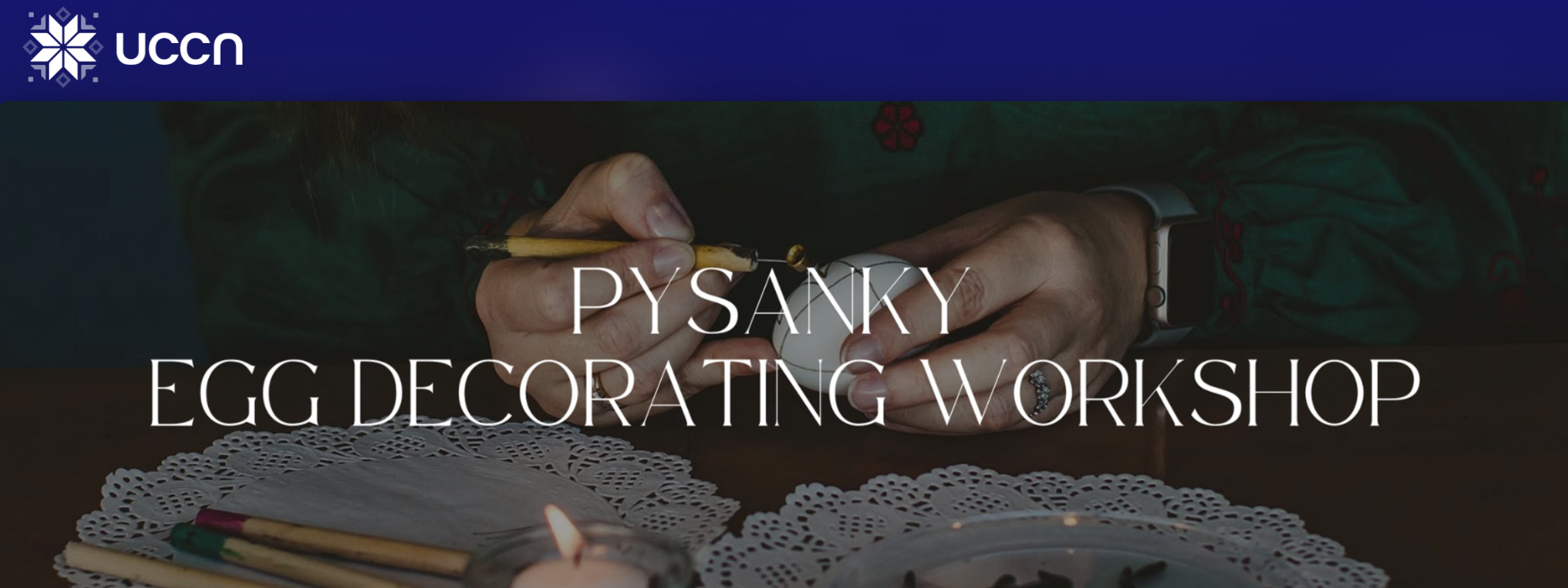 Майстер клас з Писанкарства - Pysanky Egg Decorating Workshop